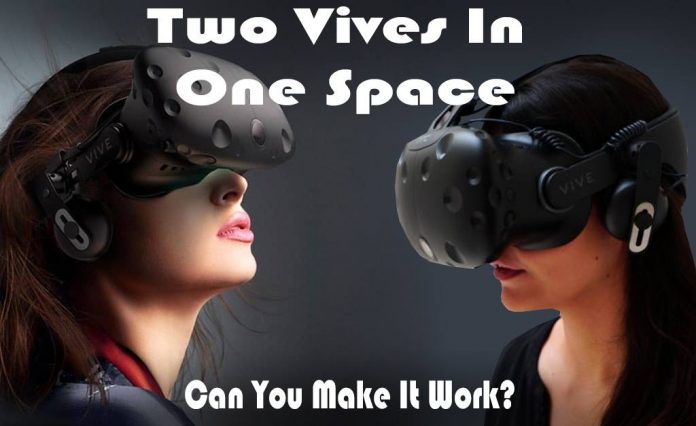 Two Vives in a Single Play Space